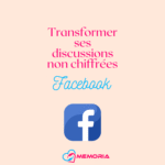 processus pour exporter des discussions non chiffrée facebook